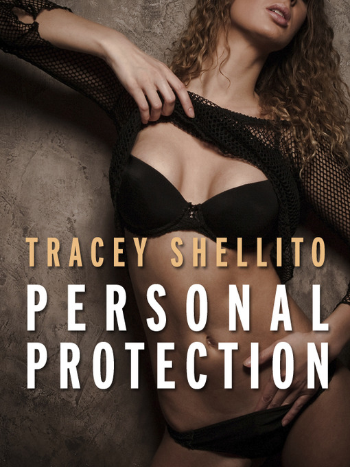 Title details for Personal Protection by Tracey Shellito - Available